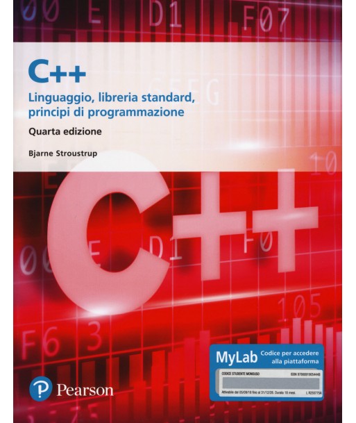 C++. Linguaggio, libreria standard, principi di programmazione. Ediz. Mylab. Con aggiornamento online