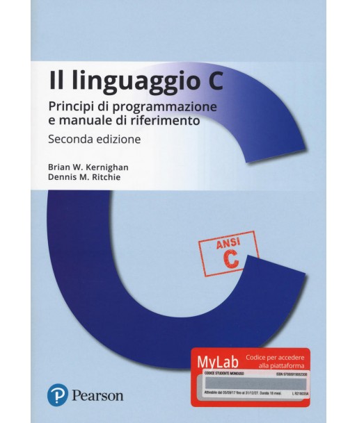 Il linguaggio C. Principi di programmazione e manuale di riferimento. Ediz. MyLab. Con Contenuto digitale per download e accesso on line