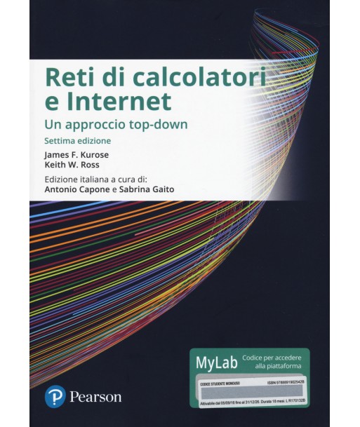 Reti di calcolatori e internet. Un approccio top-down. Ediz. mylab. Con eText. Con aggiornamento online