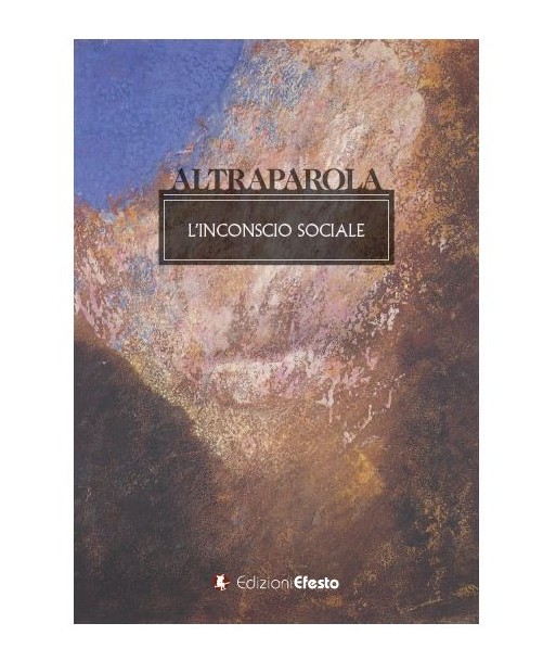 Altraparola  - L'inconscio sociale