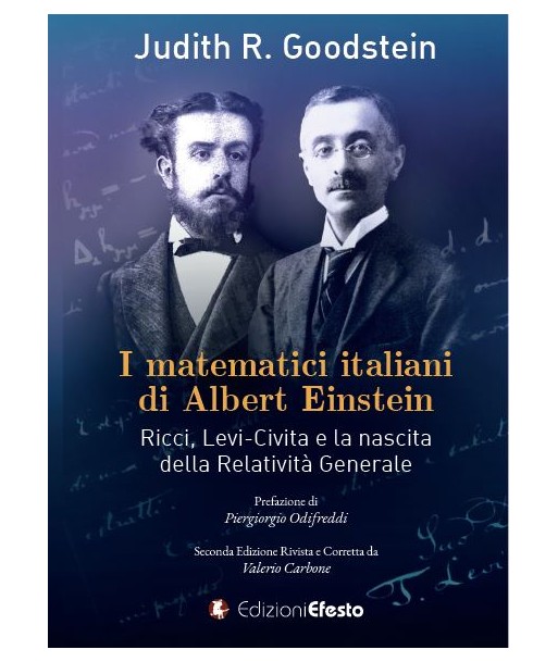 I matematici italiani di Albert Einstein. Ricci, Levi-Civita e la nascita della relatività generale