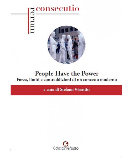 “People have the power”. Potenza, limiti e contraddizioni di un concetto moderno