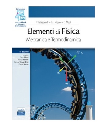 Elementi di Fisica Vol. 1 - Meccanica e Termodinamica