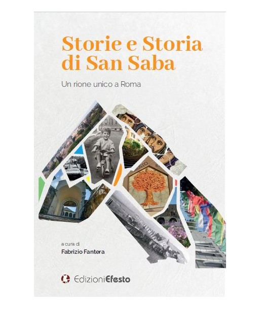 Storie e Storia di San Saba. Un rione unico a Roma