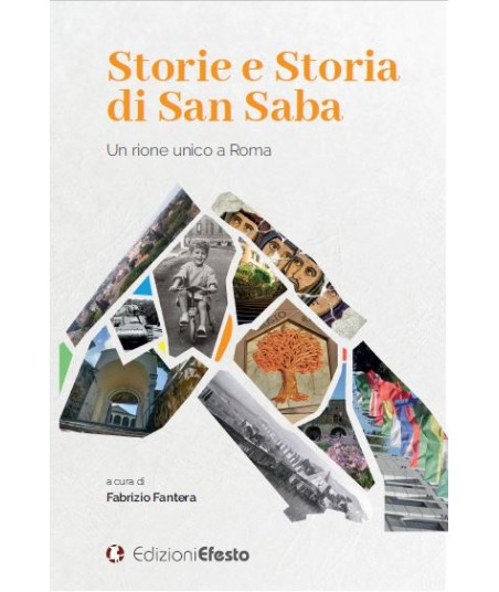 Storie e Storia di San Saba. Un rione unico a Roma