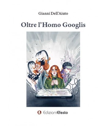 Oltre l'homo googlis