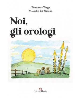 Noi, gli orologi