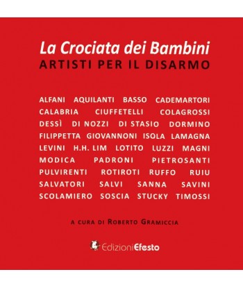 La crociata dei bambini. Artisti per il disarmo