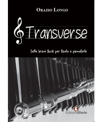 Transverse. Sette brani facili per flauto e pianoforte