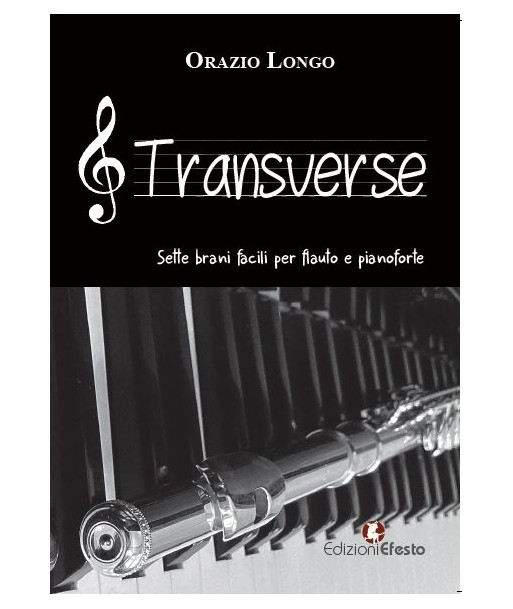 Transverse. Sette brani facili per flauto e pianoforte