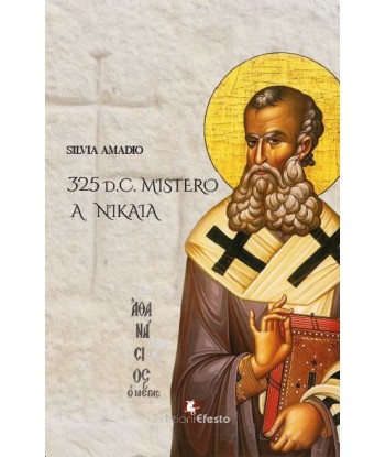 325 d.c. Mistero a Nikaia