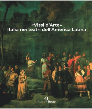 «Vissi d’Arte». Italia nei teatri dell’America Latina