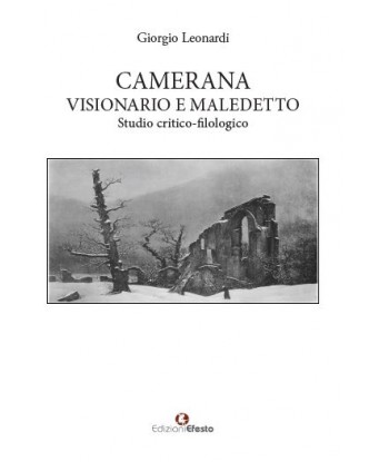 Camerana. Visionario e maledetto