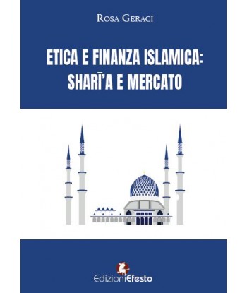 Etica e finanza islamica: sharīʿa e mercato