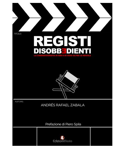 Registi disobbedienti. La disobbedienti di ieri e di oggi oltre le regole