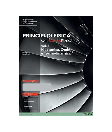 Principi di fisica con MasteringPhysics® 1. Meccanica, Onde e Termodinamica