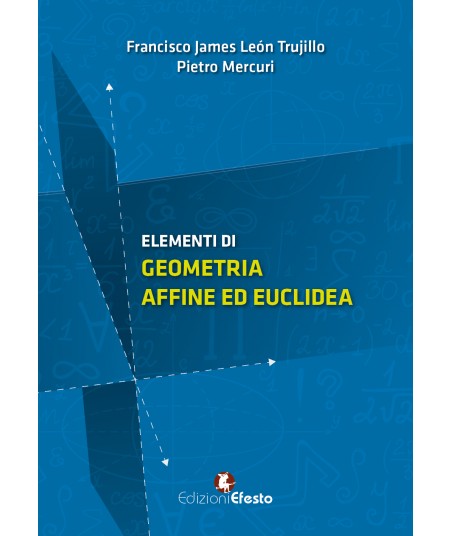 Elementi di geometria affine ed euclidea 2°ediz.
