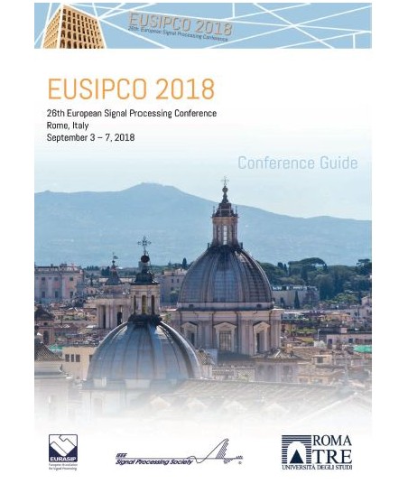 EUSIPCO 2018 - 26th European Signal Processing Conference, Rome, Italy, Sept. 3 - Sept 7, 2018