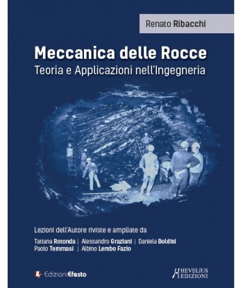 Meccanica delle rocce. Teoria e applicazioni nell'ingegneria