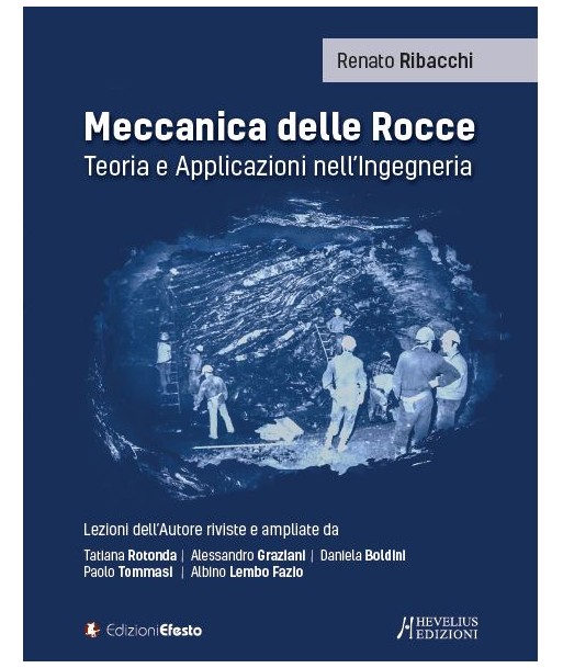 Meccanica delle rocce. Teoria e applicazioni nell'ingegneria