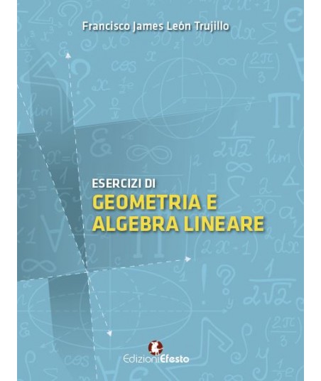 Esercizi di geometria e algebra lineare