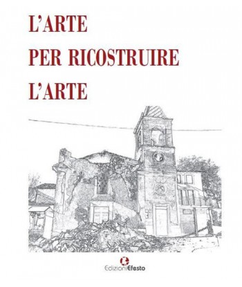 L' arte per ricostruire l'arte