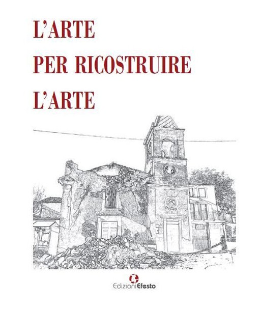 L' arte per ricostruire l'arte