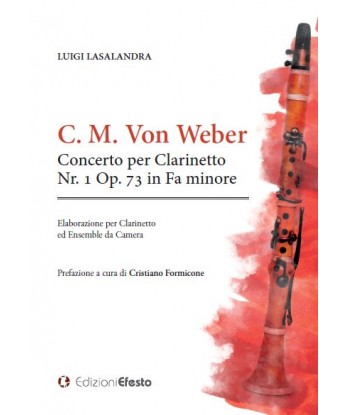 Carl Maria von Weber. Concerto per clarinetto Nr. 1 Op. 73 in Fa minore