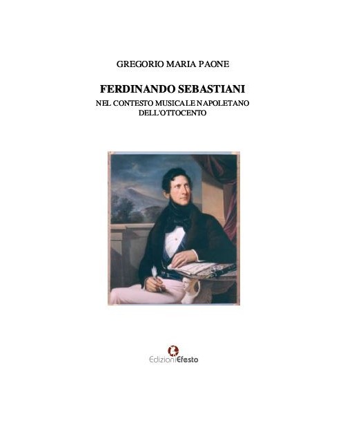 Ferdinando Sebastiani nel contesto musicale napoletano dell'Ottocento