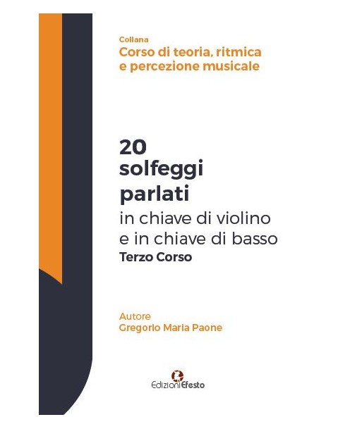 20 solfeggi parlati in chiave di violino e in chiave di basso terzo corso