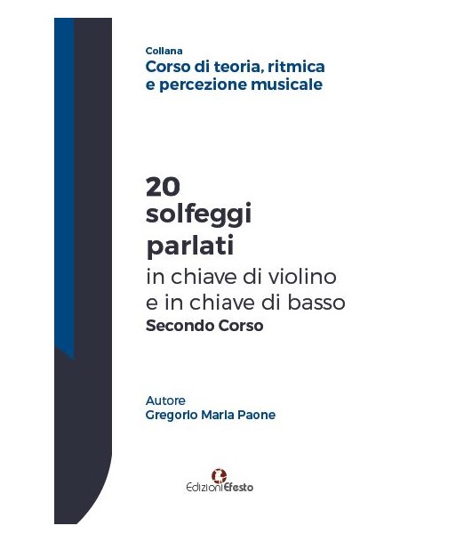 20 solfeggi parlati in chiave di violino e in chiave di basso secondo corso