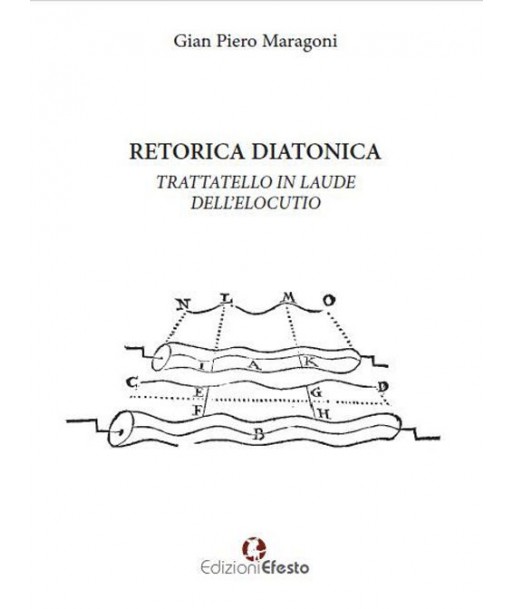 Retorica diatonica. Trattatello in laude dell'elocutio