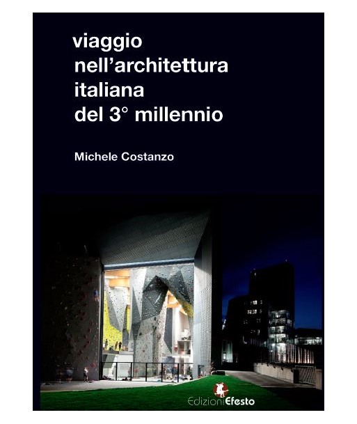 Viaggio nell'architettura italiana del 3° millennio