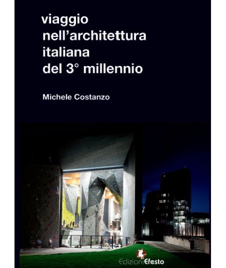 Viaggio nell'architettura italiana del 3° millennio