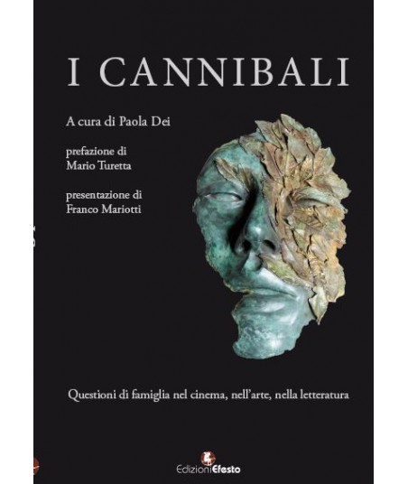 I cannibali. Questioni di famiglia nel cinema, nell'arte, nella letteratura