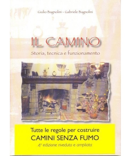 Il Camino - storia, tecnica e funzionamento