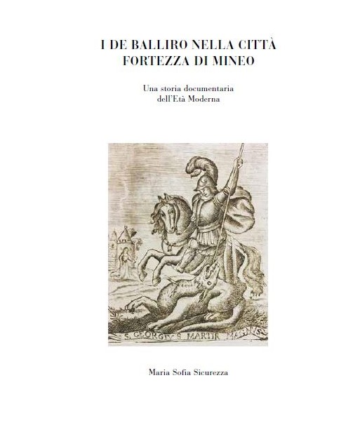 I De Balliro nella città fortezza di Mineo. Una storia documentaria dell'età moderna