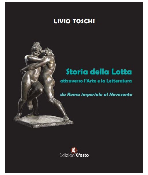 Storia della Lotta attraverso l’Arte e la Letteratura da Roma imperiale al Novecento