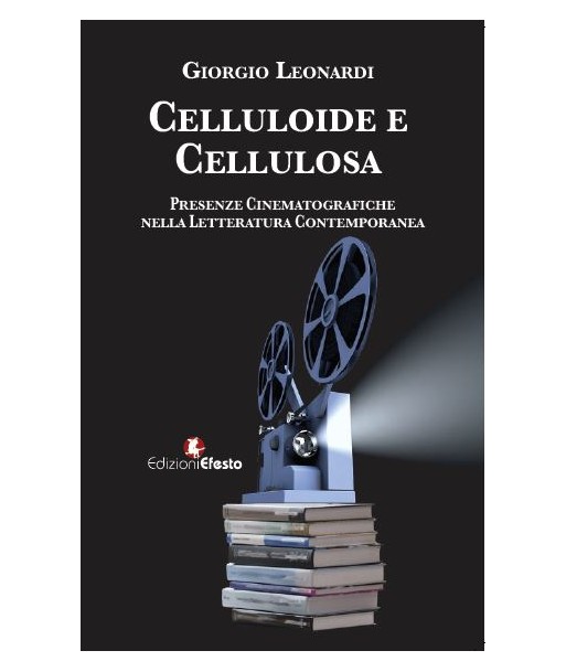 Celluloide e cellulosa. Presenze cinematografiche nella letteratura contemporanea