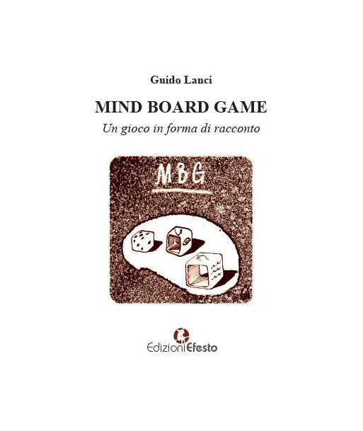 Mind board game. Un gioco in forma di racconto