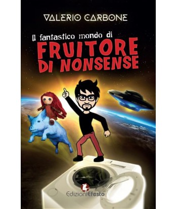 Il fantastico mondo di Fruitore Di Nonsense