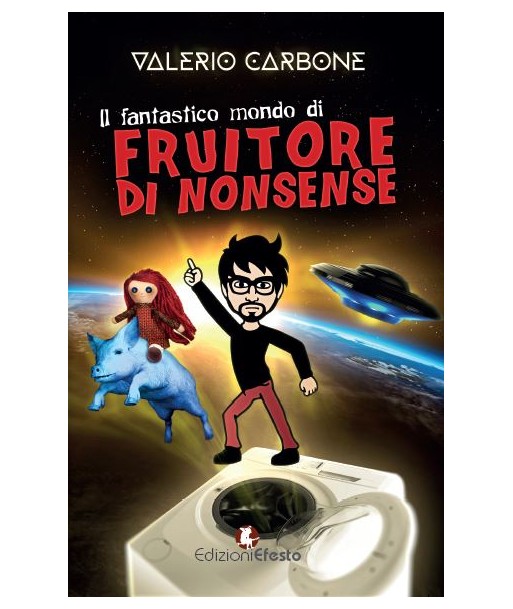 Il fantastico mondo di Fruitore Di Nonsense