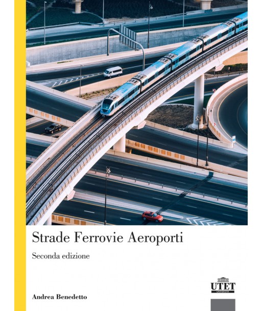 Strade, ferrovie, aeroporti