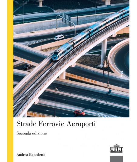 Strade, ferrovie, aeroporti